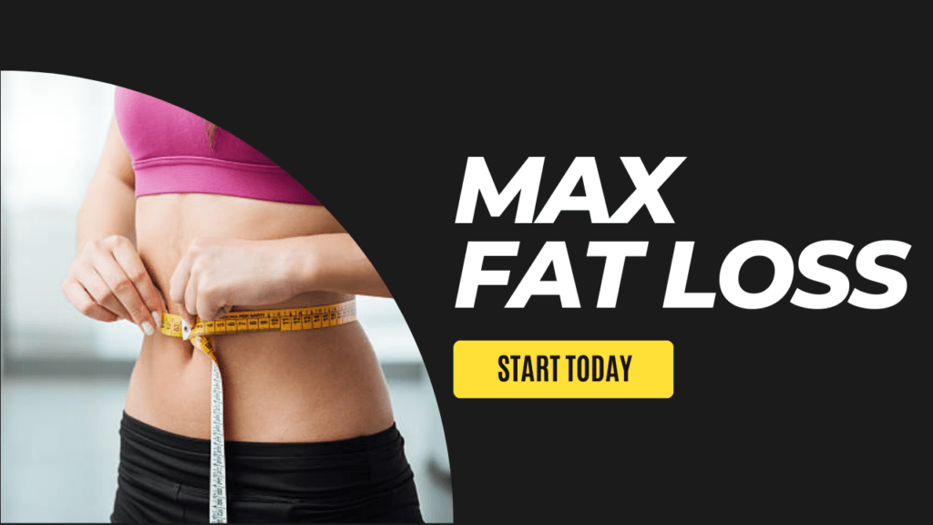 Max Fat Loss